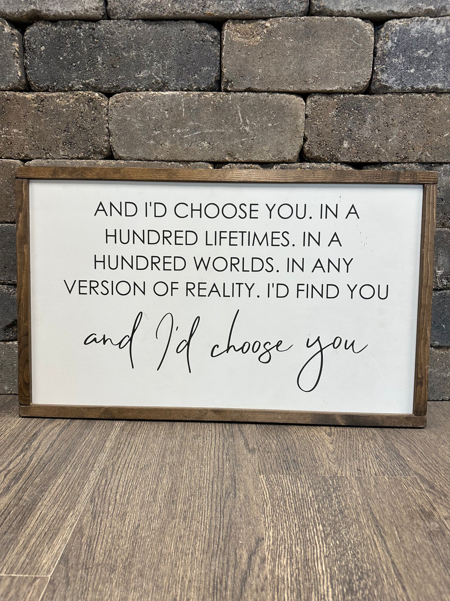I'd Choose You Sign