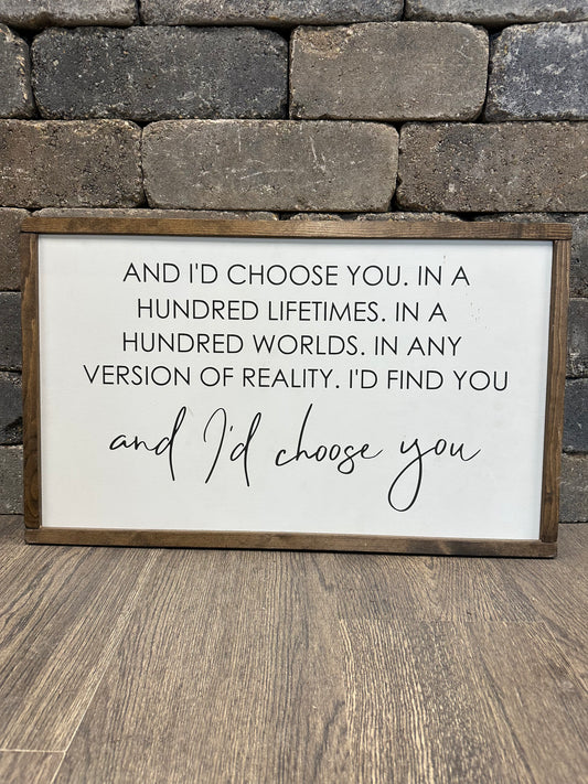 I'd Choose You Sign
