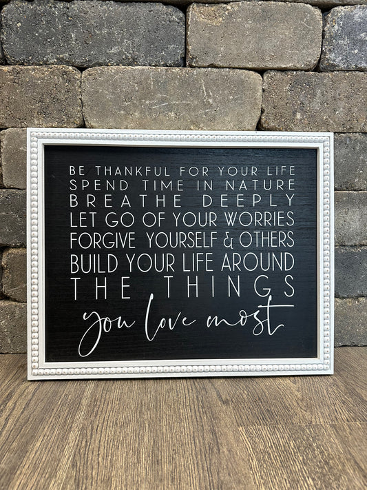 The Things You Love Most Sign