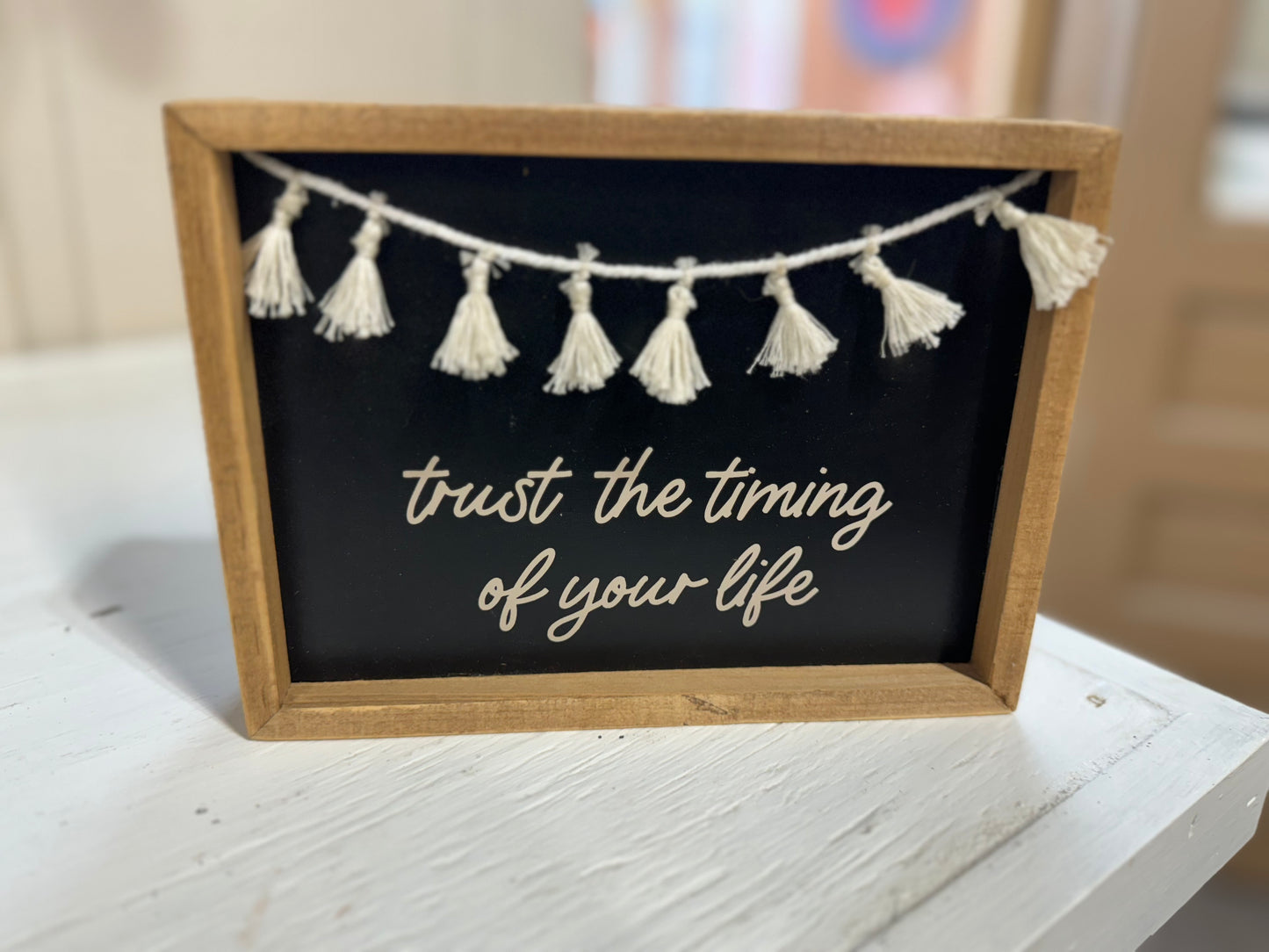 Trust The Timing Of Your Life Sign