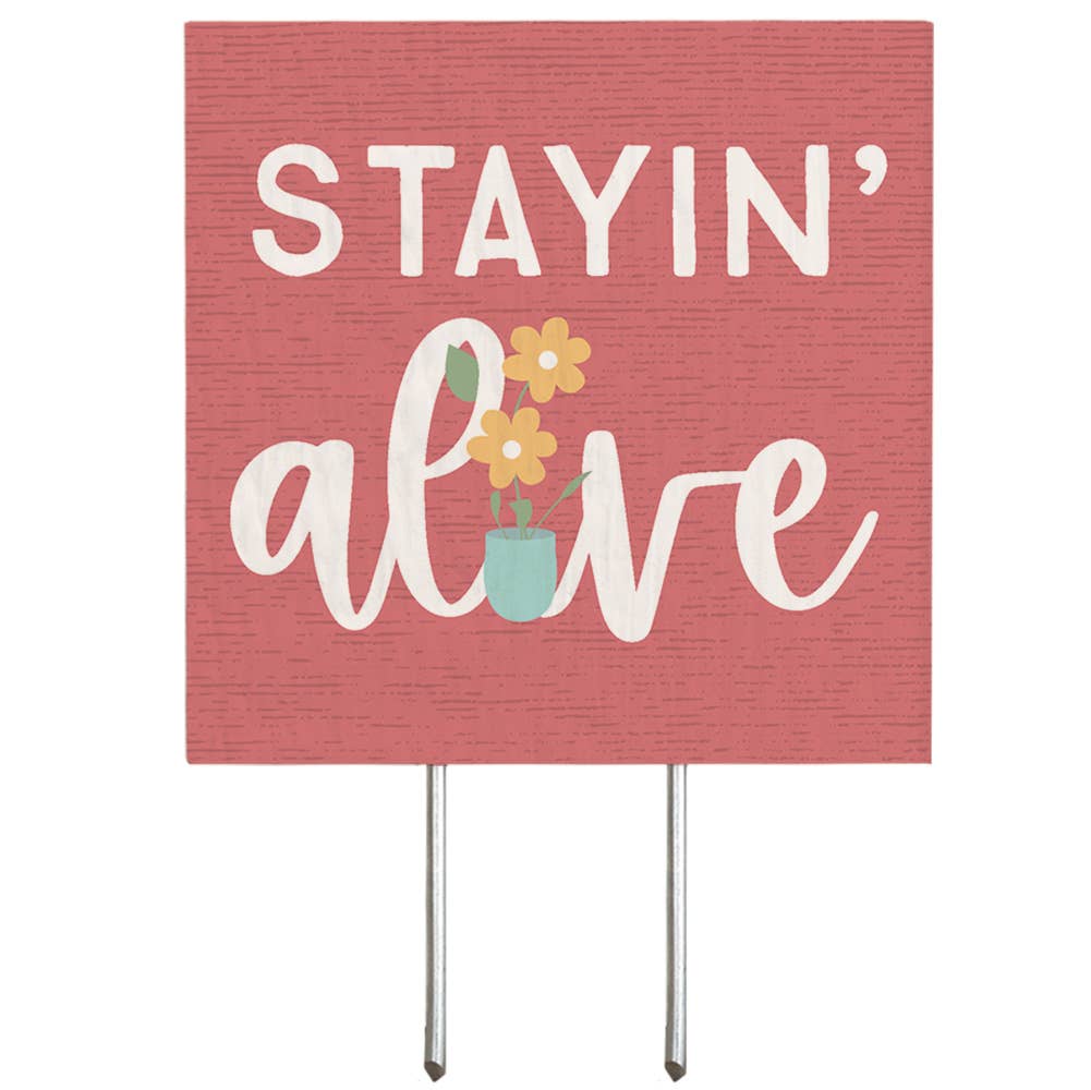 Stayin' Alive Pink - Plant Thoughts
