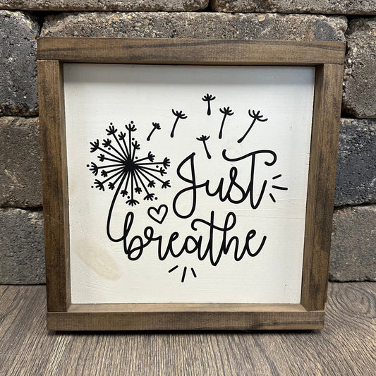 Just Breathe Wood Framed Sign