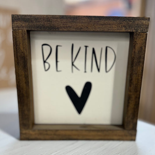 Be Kind Sign