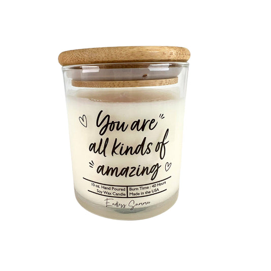 You Are All Kinds Of Amazing Candle